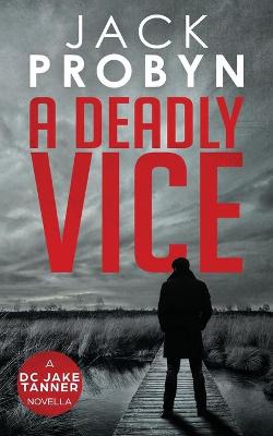 Cover of A Deadly Vice