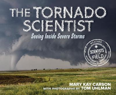 Cover of The Tornado Scientist