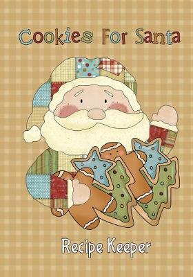 Book cover for Cookies For Santa Recipe Keeper