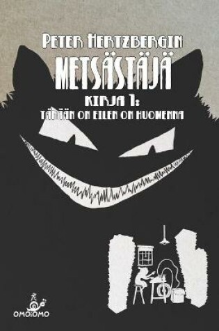 Cover of Mets�st�j� - Kirja 1