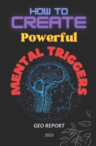 Cover of How to Create Powerful Mental Triggers