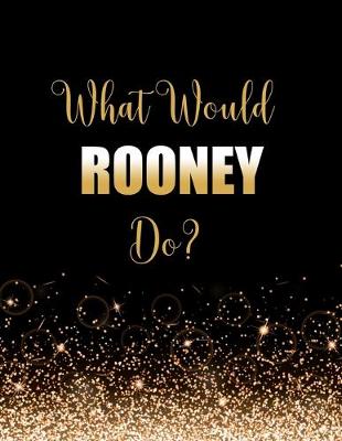 Book cover for What Would Rooney Do?