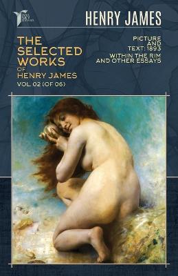 Book cover for The Selected Works of Henry James, Vol. 02 (of 06)
