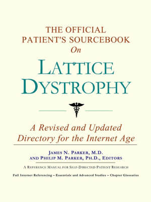 Cover of The Official Patient's Sourcebook on Lattice Dystrophy