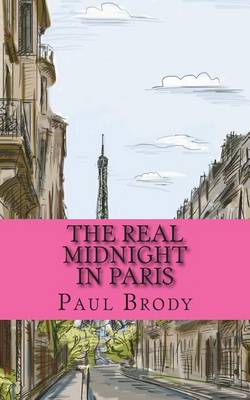 Book cover for The Real Midnight In Paris