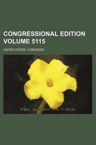 Cover of Congressional Edition Volume 5115