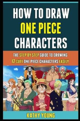 Cover of How To Draw One Piece Characters