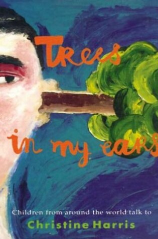 Cover of Trees in My Ears