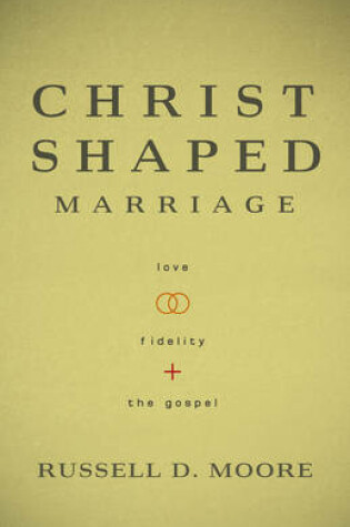 Cover of Christ-Shaped Marriage, The