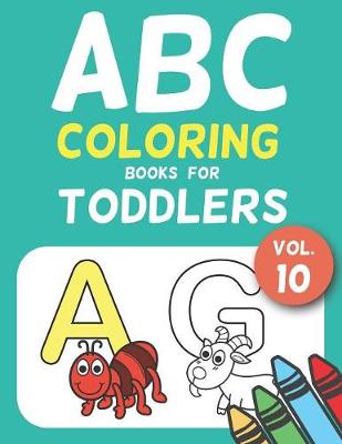 Book cover for ABC Coloring Books for Toddlers Vol.10