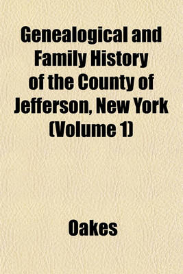 Book cover for Genealogical and Family History of the County of Jefferson, New York (Volume 1)