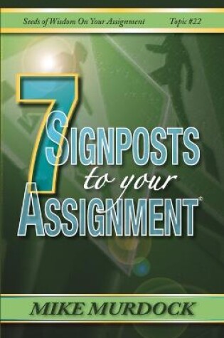 Cover of 7 Signposts To Your Assignment