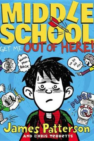 Cover of Middle School: Get Me Out of Here!