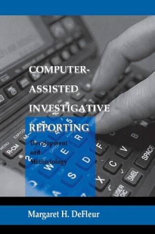 Cover of Computer-assisted Investigative Reporting