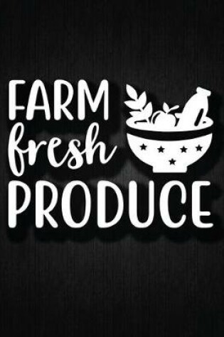 Cover of Farm Fresh Produce