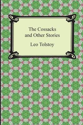 Book cover for The Cossacks and Other Stories