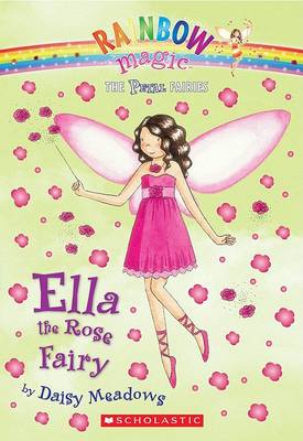 Cover of Petal Fairies #7: Ella the Rose Fairy: A Rainbow Magic Book