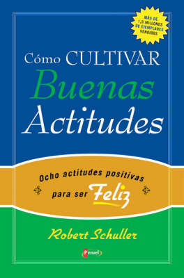 Book cover for Como Cultivar Buenas Actitudes