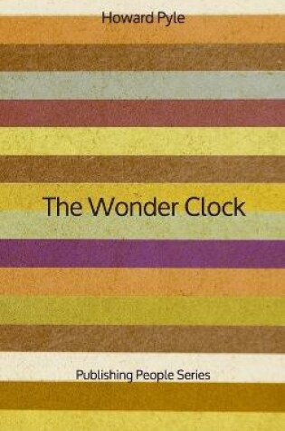 Cover of The Wonder Clock - Publishing People Series