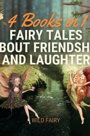 Cover of Fairy Tales About Friendship and Laughter