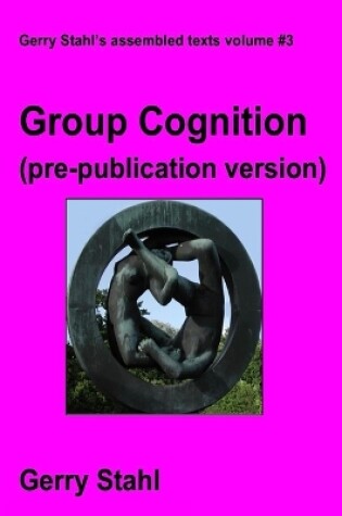 Cover of Group Cognition (pre-publication version)