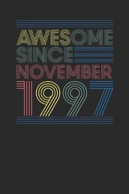 Book cover for Awesome Since November 1997