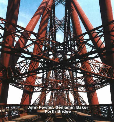 Book cover for John Fowler, Benjamin Baker, Forth Bridge