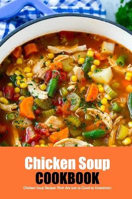 Book cover for Chicken Soup Cookbook