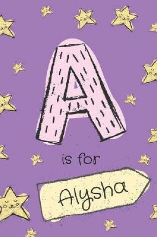 Cover of A is for Alysha