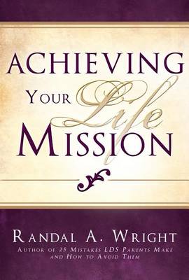 Book cover for Achieving Your Life Mission