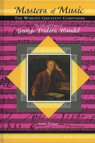 Cover of The Life & Times of George Frideric Handel
