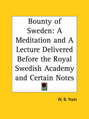 Book cover for Bounty of Sweden: A Meditation and A Lecture Delivered before the Royal Swedish Academy and Certain Notes (1925)