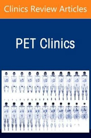 Cover of Total Body Pet Imaging, an Issue of Pet Clinics