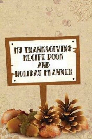 Cover of Thanksgiving Holiday and Recipe Planner