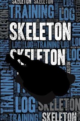 Book cover for Skeleton Training Log and Diary