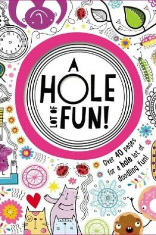 Cover of A Hole Lot of Fun
