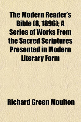 Book cover for The Modern Reader's Bible (8, 1896); A Series of Works from the Sacred Scriptures Presented in Modern Literary Form