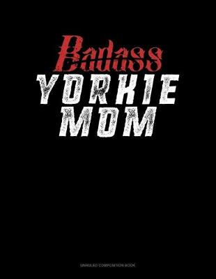 Book cover for Badass Yorkie Mom