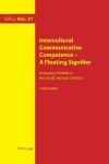 Book cover for Intercultural Communicative Competence - A Floating Signifier