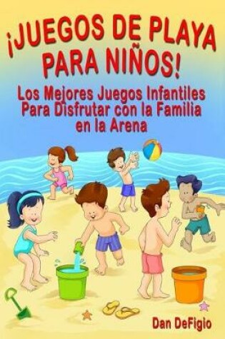 Cover of Juegos de Playa Para Ni os