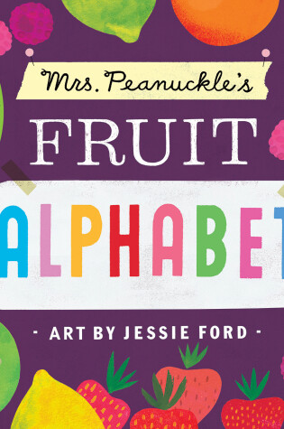 Cover of Mrs. Peanuckle's Fruit Alphabet