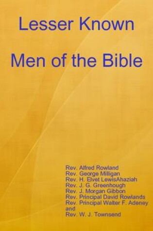 Cover of Lesser Known Men of the Bible