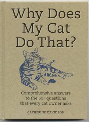 Cover of Why Does My Cat Do That?