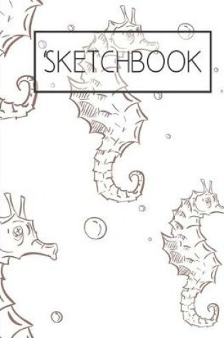 Cover of Seahorses Sketchbook