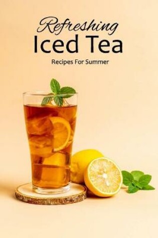 Cover of Refreshing Iced Tea