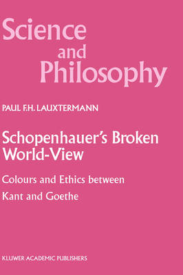 Book cover for Schopenhauer’s Broken World-View