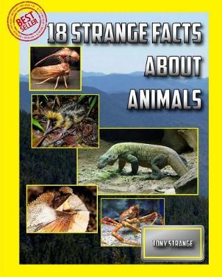Cover of 18 Strange Facts! About Animals