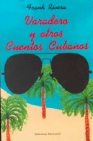 Cover of Varadero y Otros Cuentos Cubanos
