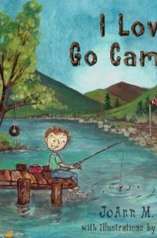 Cover of I Love To Go Camping