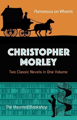 Book cover for Christopher Morley: Two Classic Novels in One Volume